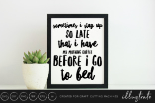 Download Coffee Quote Cut File / Coffee Cut File - Premium Resources